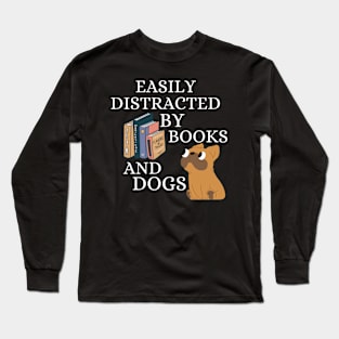 Easily Distracted By Books And Dogs - French Bulldog Long Sleeve T-Shirt